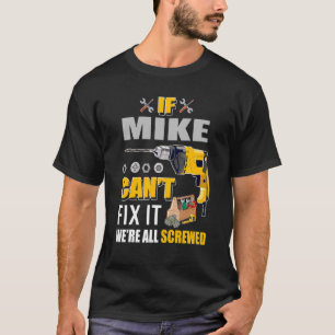 Camiseta Mens Se Mike Consegue Corrigi-Lo Homem 1
