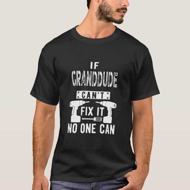 Camiseta Mens, se o vovô não consegue consertar isso, avô e (Frente)