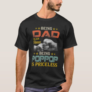 Camiseta Mens Sendo Pai É Uma Honra Ser PopPop