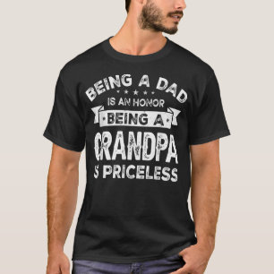 Camiseta Mens sendo um PAI é uma HONRA Ser um GRANDPA é