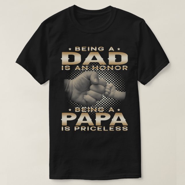 Camiseta Mens sendo um PAI é uma HONRA Ser um PAPA é PREÇO (Frente do Design)
