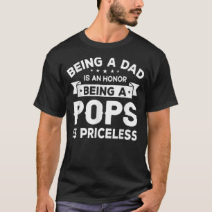 Camiseta Mens sendo um PAI é uma HONRA Ser um POP é