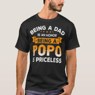 Camiseta Mens sendo um PAI é uma HONRA Ser um POPO é