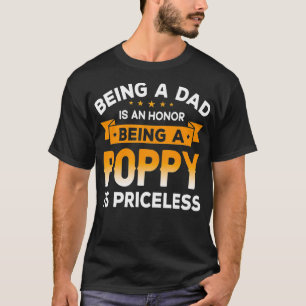 Camiseta Mens sendo um PAI é uma HONRA Ser um POPPY é PRIC