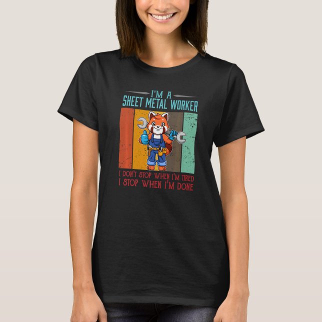 Camiseta Mens Sheet Metal Worker Parar quando eu terminar d (Frente)
