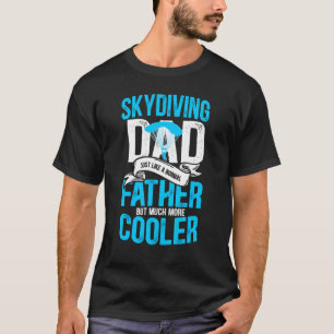 Camiseta Mens Skydiving Pai Como Um Pai Normal Mas Muito