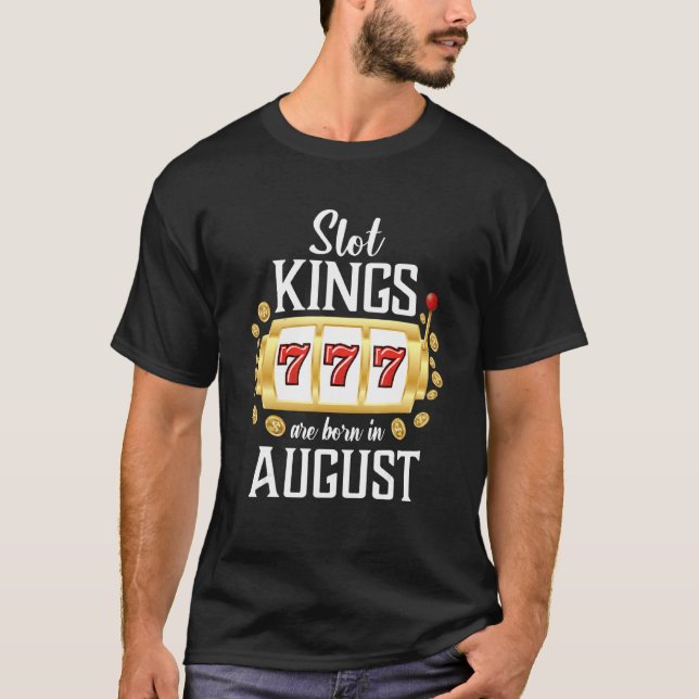 Camiseta Mens Slot Kings São Nasceres No Jogo Casino De Ago (Frente)
