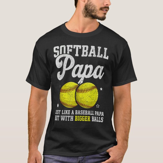 Camiseta Mens Softball Papa With Bigger Balls  Papa Fathers (Frente)