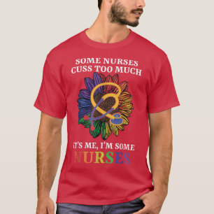 Camiseta Mens Some Nurses Cuss Too Much Nurse Est 2022
