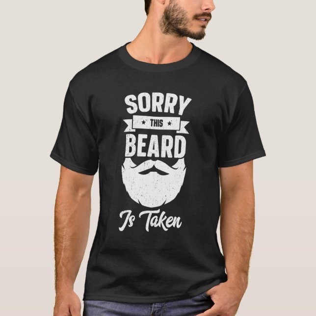 Camiseta Mens Sorry This Beard Is Taken  Valentines Day  fo (Frente)