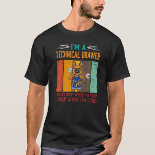 Camiseta Mens, sou a Gaveta Técnica Parar quando terminar o