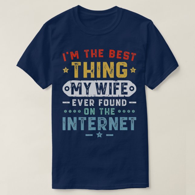 Camiseta Mens Sou A Melhor Coisa Que Minha Esposa Já Encont (Frente do Design)