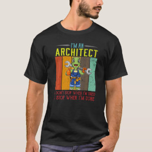 Camiseta Mens, sou arquiteto, não paro quando estou cansado