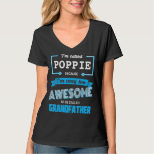 Camiseta Mens, sou chamado Poppie porque sou Legal demais p
