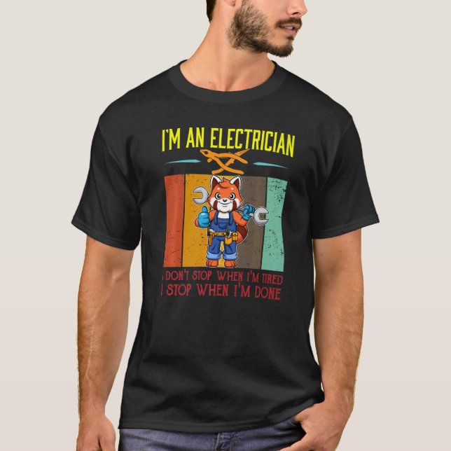 Camiseta Mens, sou o eletricista para parar quando terminar (Frente)
