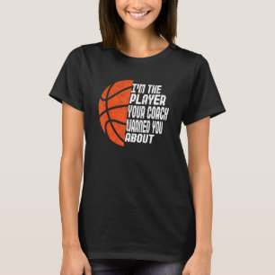 Camiseta Mens, sou o jogador que seu treinador te avisou so