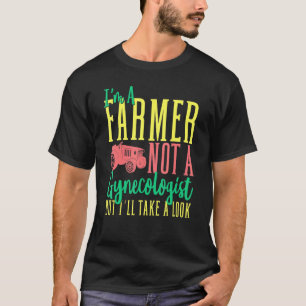 Camiseta Mens Sou Um Agricultor Não Um Ginecologista, Mas T