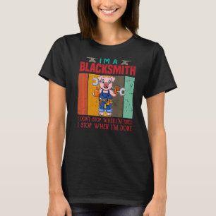 Camiseta Mens, sou um ferreiro, não paro quando estou cansa