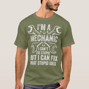 Camiseta Mens Sou Um Mecânico Que Não Consigo Corrigir Estú