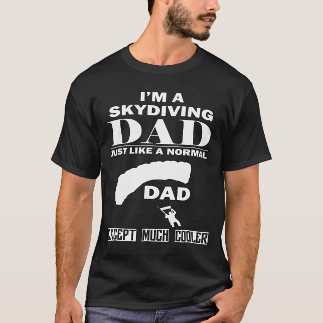Camiseta Mens Sou Um Pai De Paraquedismo Muito Mais Legal. (Frente)