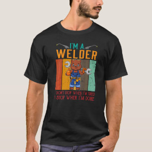 Camiseta Mens, sou um soldador, não paro quando estou cansa