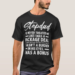 Camiseta Mens Stepdad Nunca Me Tratou Como Stepdad