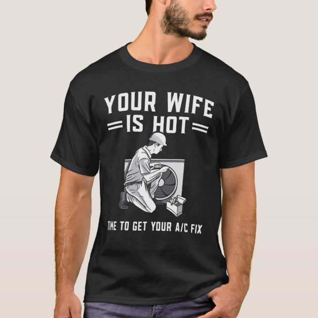 Camiseta Mens, Sua Esposa É Um Técnico TCA HVAC Muito Engra (Frente)