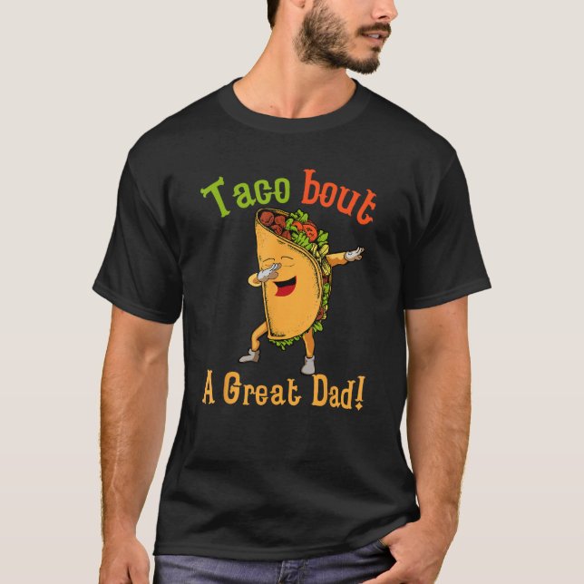 Camiseta Mens Taco Bout A Great Dad! Men's Funny Dad Joke H (Frente)