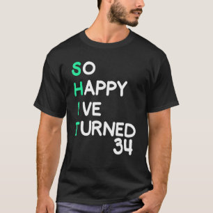 Camiseta Mens tão felizes que fiz 34 anos sarcásticos