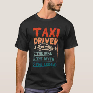 Camiseta Mens Taxi driver man lenda mito
