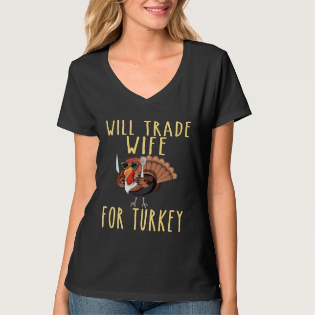 Camiseta Mens Thanksgiving Will Trade Wife For Turkey Husba (Frente)