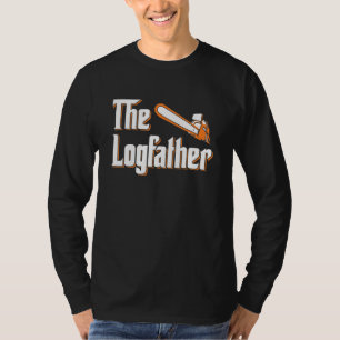 Camiseta Mens The Logdad - Lumberjack Chainsaw Logger Wo