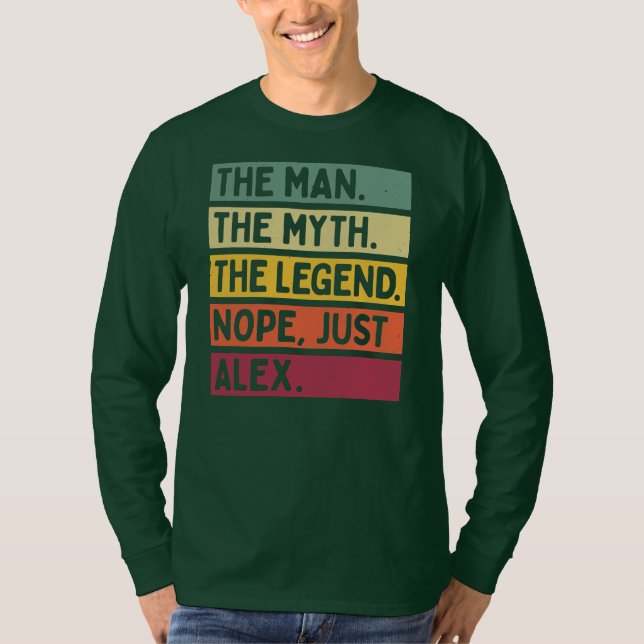 Camiseta Mens The Man The Myth The Legend NOPE Just Alex (Frente)