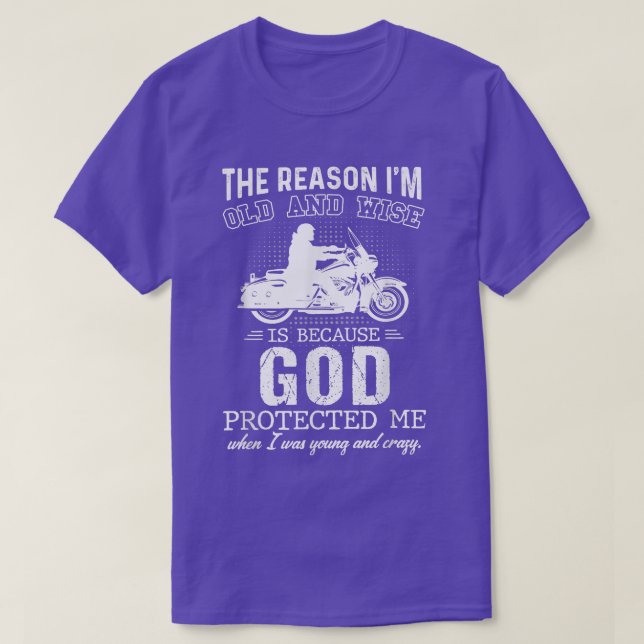 Camiseta Mens The Reason I'm Old & Wise Is Because God Prot (Frente do Design)