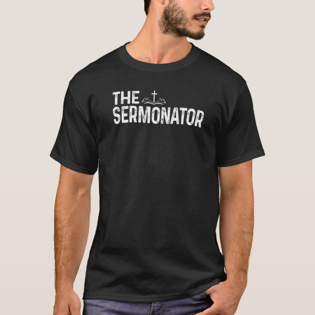 Camiseta Mens The Sermonator Pastor Christian Parish Clergy (Frente)