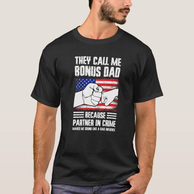 Camiseta Mens they call me bonus dad because partner in cri (Frente)