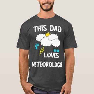 Camiseta Mens This Dad Loves Meteorology Storm Chaser