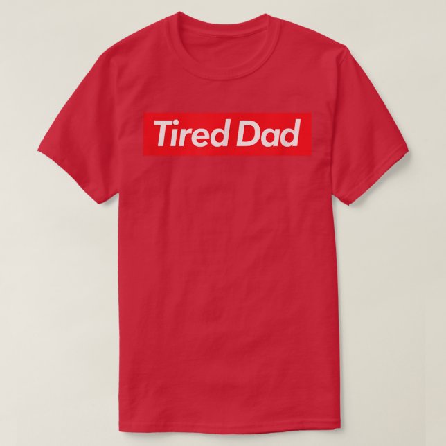 Camiseta Mens Tired Dad  (Frente do Design)