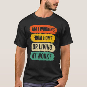 Camiseta Mens Trabalham De Casa, Estou Trabalhando De Casa