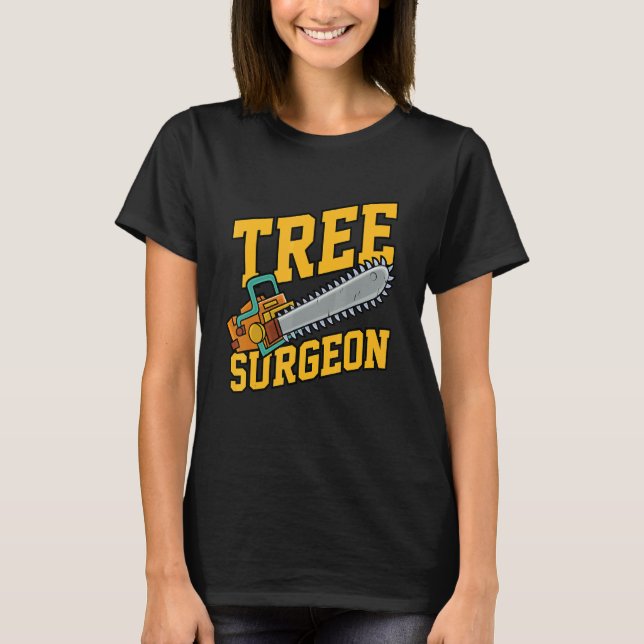 Camiseta Mens Tree Surgeon Working Crafting Handyman Mechan (Frente)