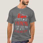 Camiseta Mens Trucker Fear Wife God You Neither Truck Drive<br><div class="desc">Mens Trucker Fear Wife God You Neither Truck Driver Husband Gift  .</div>