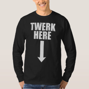 Camiseta Mens Twerk Aqui Adultos Dançando 1