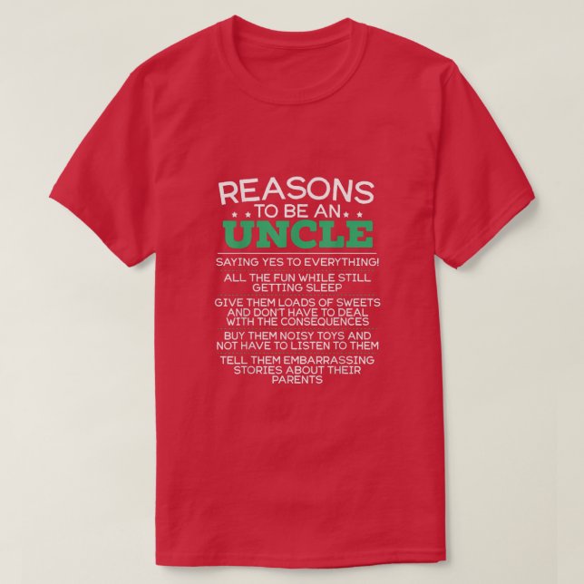 Camiseta Mens Uncle Humor Reasons Quotes  (Frente do Design)