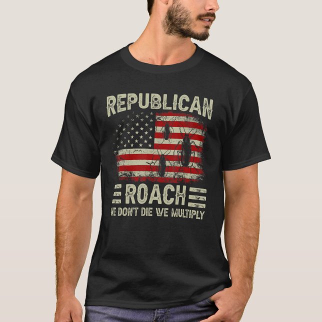 Camiseta Mens USA American Flag Republican Roach We Don't D (Frente)