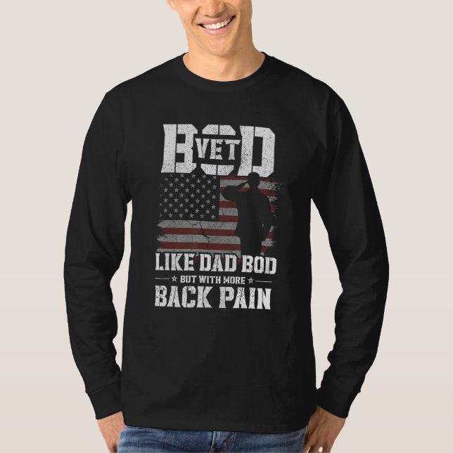 Camiseta Mens Vet Bod Like Dad Bod But More Back Pain Veter (Frente)