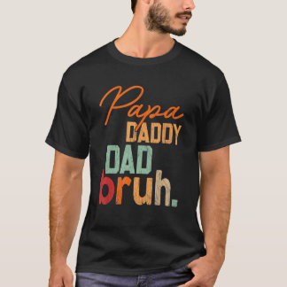 Camiseta Mens Vintage Papa Pai Pai Bruh Dia de os pais Outf