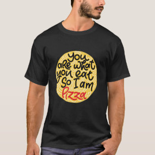 Camiseta Mens Você É O Que Você Comeu Então Eu Sou Pizza