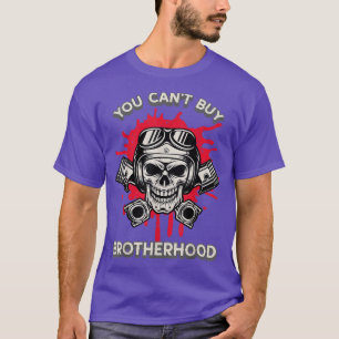 Camiseta Mens, você não pode comprar Irmandade - Motorcycle