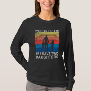 Camiseta Mens, você não pode me assustar. Eu tenho duas fil