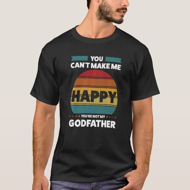 Camiseta Mens, você não pode me fazer um padrinho. (Frente)